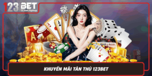 Khuyen Mai Tan Thu 123Bet
