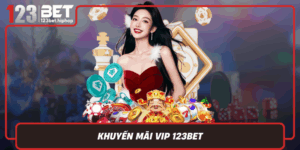 Khuyen Mai Vip 123Bet