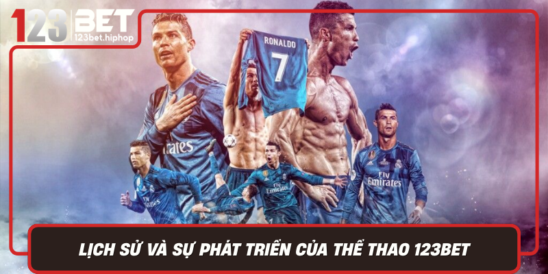 Lịch Sử Và Sự Phát Triển Của Thể Thao 123Bet
