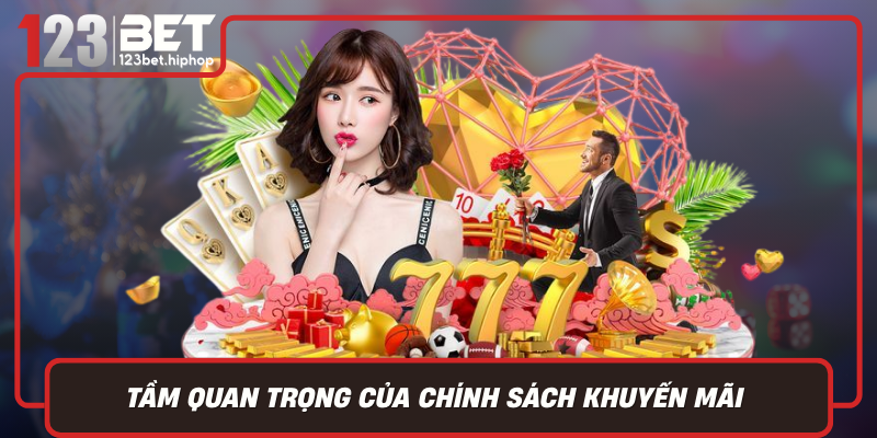 Tầm Quan Trọng Của Chính Sách Khuyến Mãi Trong Cá Cược Trực Tuyến